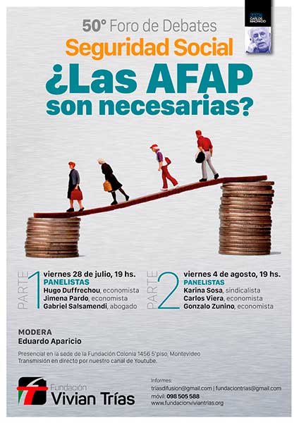Foro debate  ¿Las AFAP son necesarias?